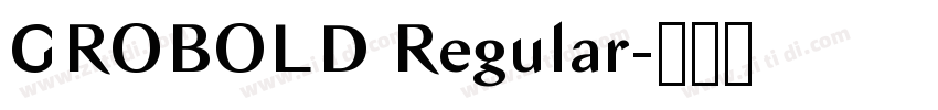 GROBOLD Regular字体转换